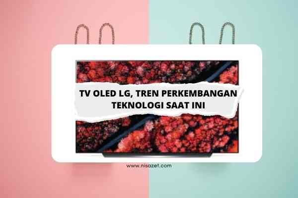 tv oled dari lg teknologi terbaru
