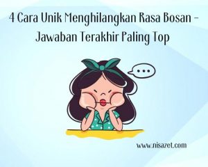 cara menghilangkan bosan cover