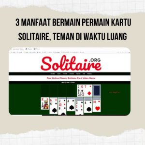 manfaat bermain permainan kartu solitaire