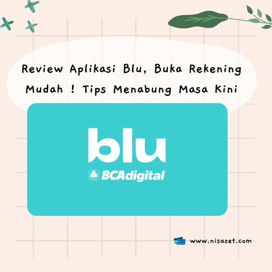review aplikasi blu, solusi mudah untuk menabung masa kini