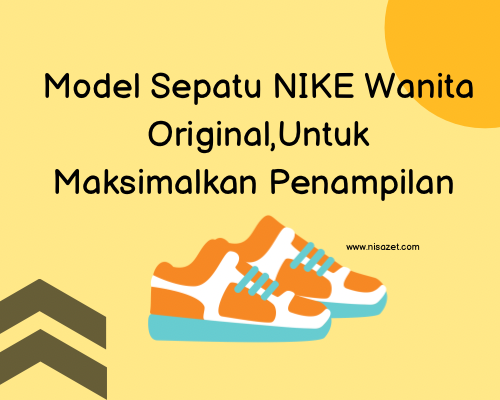 Model sepatu nike wanita original, banyak pilihan