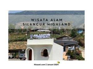 wisata alam silancur highland